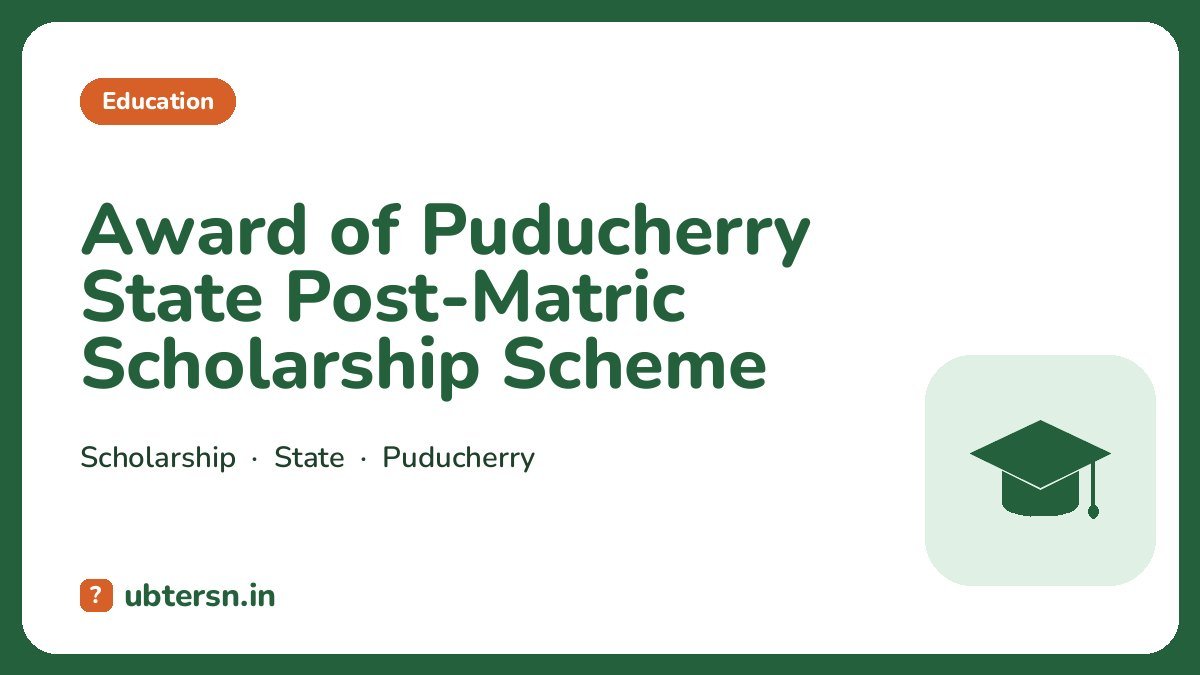 Award of Puducherry State Post-Matric Scholarship Scheme