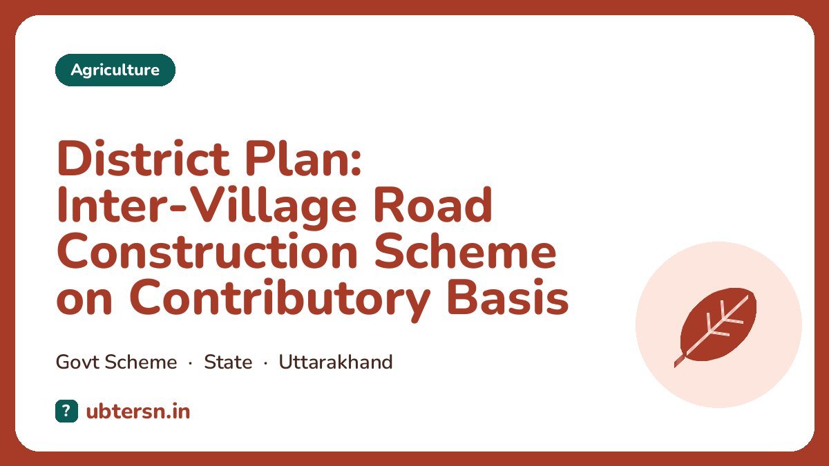 District Plan: Inter-Village Road Construction Scheme on Contributory Basis