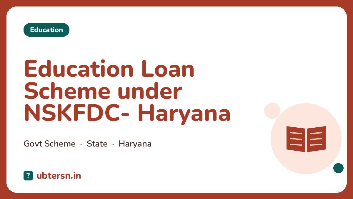 Education Loan Scheme under NSKFDC- Haryana